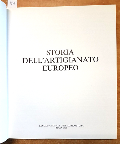 STORIA DELL'ARTIGIANATO EUROPEO - 1983 - BNL - con cofanetto - ILLUSTRATO