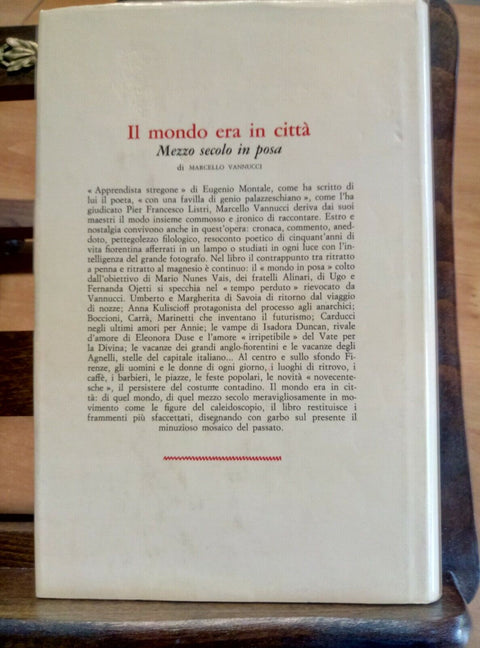 MARCELLO VANNUCCI IL MONDO ERA IN CITTË MEZZO SECOLO IN POSA '77 LONGANESI