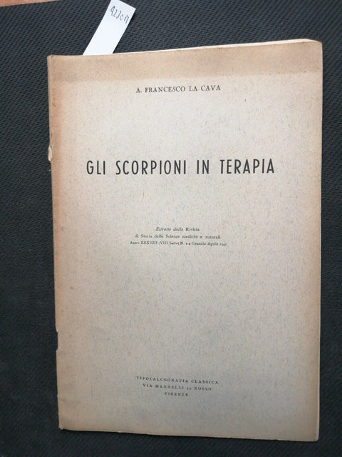 A.F. LA CAVA - GLI SCORPIONI IN TERAPIA 1947 scienze mediche e naturali (42