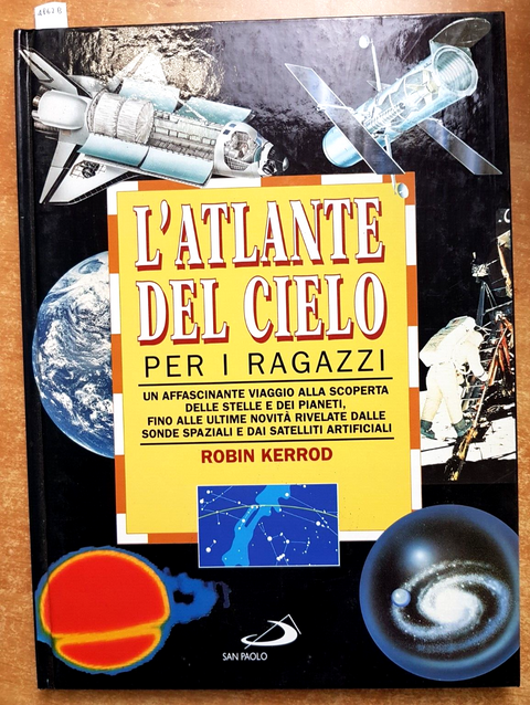 L'ATLANTE DEL CIELO PER I RAGAZZI - ROBEIN KERROD - 2000 - SAN PAOLO - (48