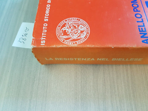 LA RESISTENZA NEL BIELLESE - POMA, PERONA - GUANDA - 1972 Biella Piemonte (