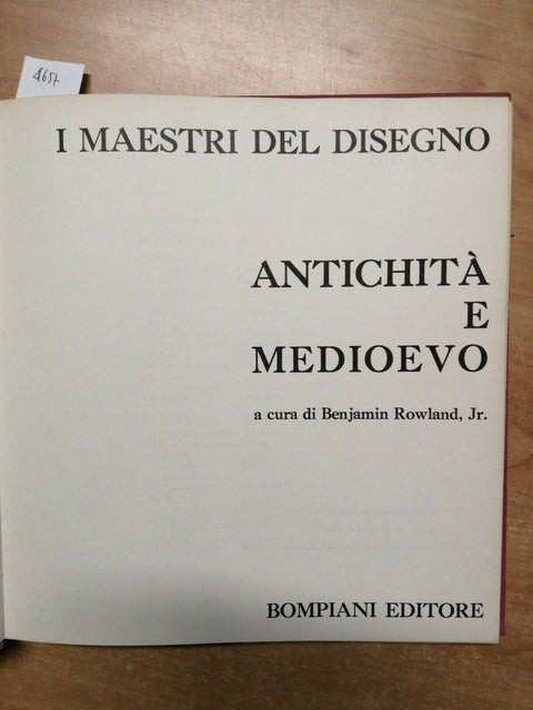 I MAESTRI DEL DISEGNO ANTICHITA' E MEDIOEVO 1966 ROWLAND BENJAMIN(4657