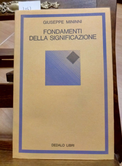 FONDAMENTI DELLA SIGNIFICAZIONE - GIUSEPPE MININNI - 1977 - DEDALO LIBRI (3