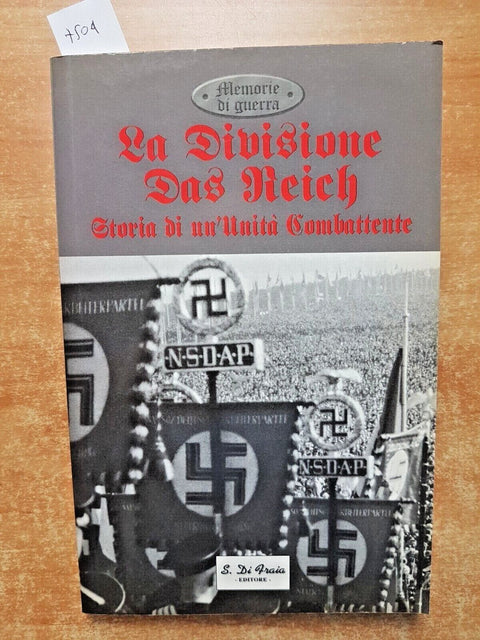 LA DIVISIONE DAS REICH storia di un'unit combattente 2002 Di Fraia NAZISMO