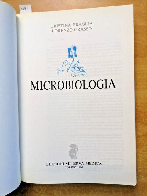 MICROBIOLOGIA - PRAGLIA, GRASSO - 1990 - EDIZIONI MINERVA MEDICA - (1133A