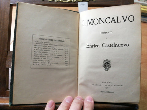 Enrico Castelnuovo - I Moncalvo - Treves - 1913 - 3ed. - ROMANZO (2932e