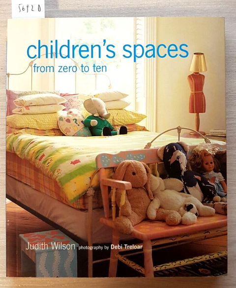 CHILDREN'S SPACES FROM ZERO TO TEN - JUDITH WILSON - RYLAND - 2005 - (5692