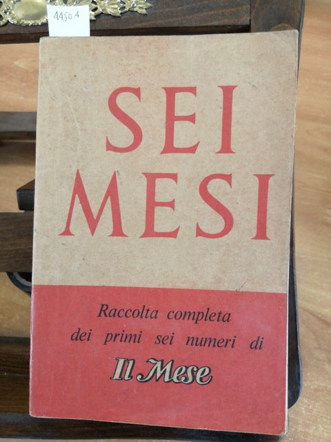 SEI MESI RACCOLTA DEI PRIMI SEI NUMERI DI IL MESE OTTOBRE 1943/MARZO 1944(4