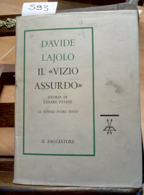 IL VIZIO ASSURDO STORIA DI CESARE PAVESE - DAVIDE LAJOLO 1960 IL SAGGIATORE