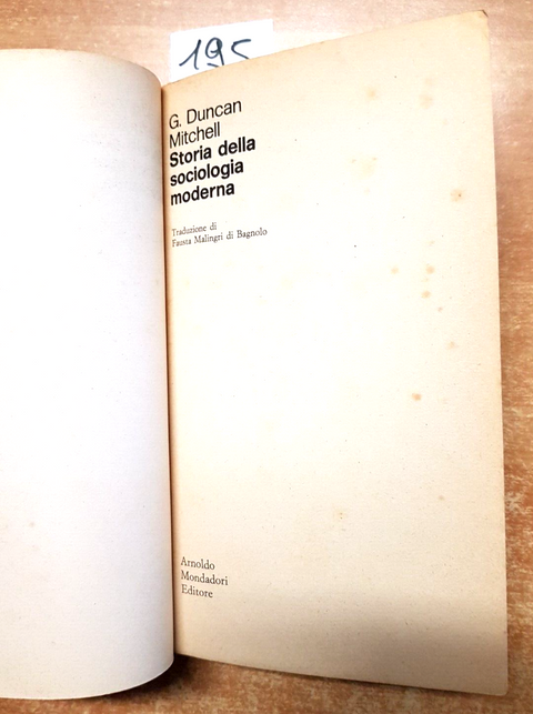 G. DUNCAN MITCHELL - STORIA DELLA SOCIOLOGIA MODERNA 1973 OSCAR MONDADORI (