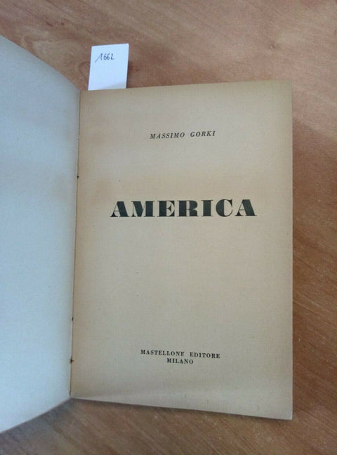 MASSIMO GORKI - AMERICA 1952 MASTELLONE EDITORE (1662)