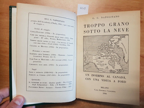 NAPOLITANO - TROPPO GRANO SOTTO LA NEVE UN INVERNO AL CANADA 1936 CESCHINA(