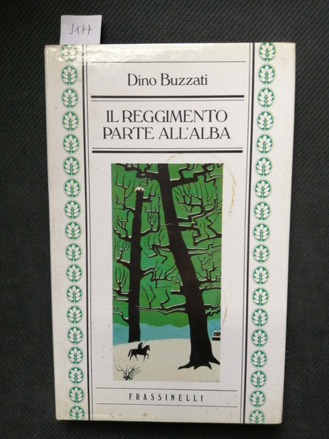 DINO BUZZATI - IL REGGIMENTO PARTE ALL'ALBA - 1ED. - Frassinelli - 1985 (