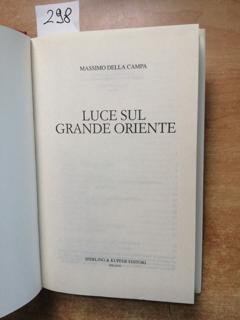 LUCE SUL GRANDE ORIENTE massoneria DELLA CAMPA MASSIMO 2005 SPERLING KUPFER
