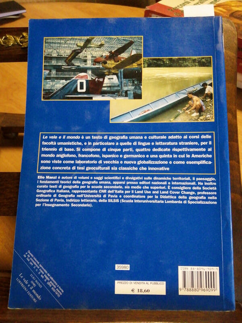 ELIO MANZI - LE VELE E IL MONDO 2002 LOFFREDO - NUOVA GEOGRAFIA REGIONALE (