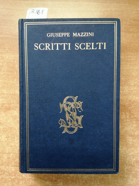 Giuseppe Mazzini - Scritti scelti - Biblioteca Carducciana 1964 Sansoni (36