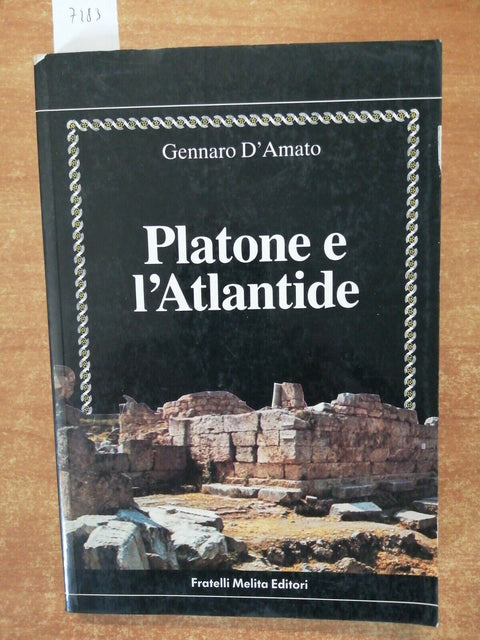 PLATONE E L'ATLANTIDE - Gennaro D'Amato 1988 MELITA illustrato archeologia