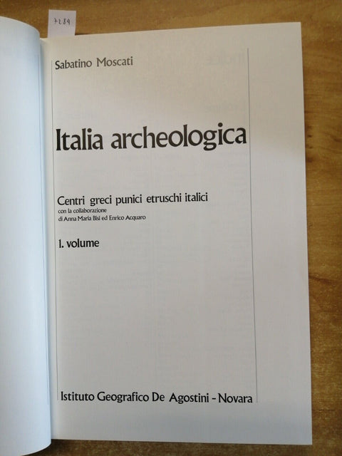 ITALIA ARCHEOLOGICA - 2 volumi - Sabatino Moscati - 1973 - De Agostini (728