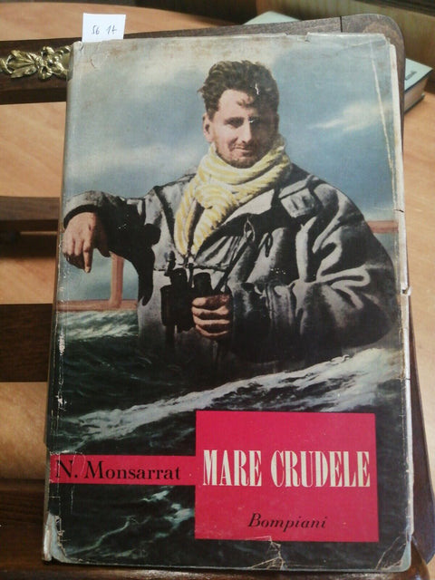 NICHOLAS MONSARRAT - MARE CRUDELE 1ED. BOMPIANI 1953 ATLANTICO 2 GUERRA (