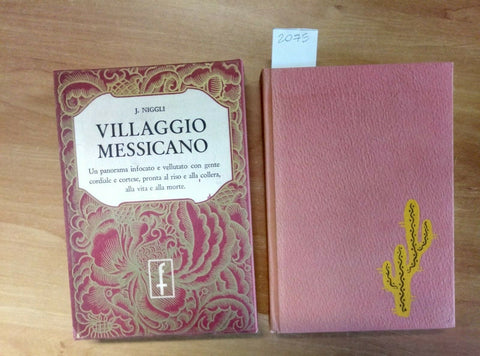 JOSEPHINA NIGGLI - VILLAGGIO MESSICANO 1950 FRASSINELLI (2075) CON CUS