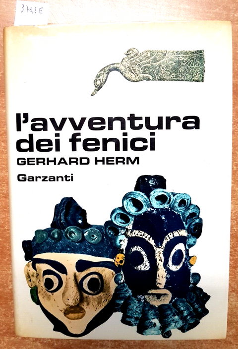 L'AVVENTURA DEI FENICI - Gerhard Herm - Garzanti 1974 ILLUSTRATO - 1ED. (