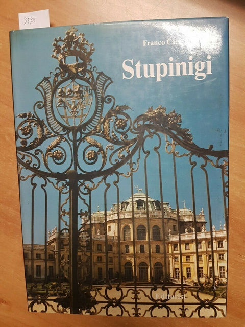 STUPINIGI - FRANCO CARESIO - EDITURIST - 1987 LA REAL PALAZZINA DI CACCIA (