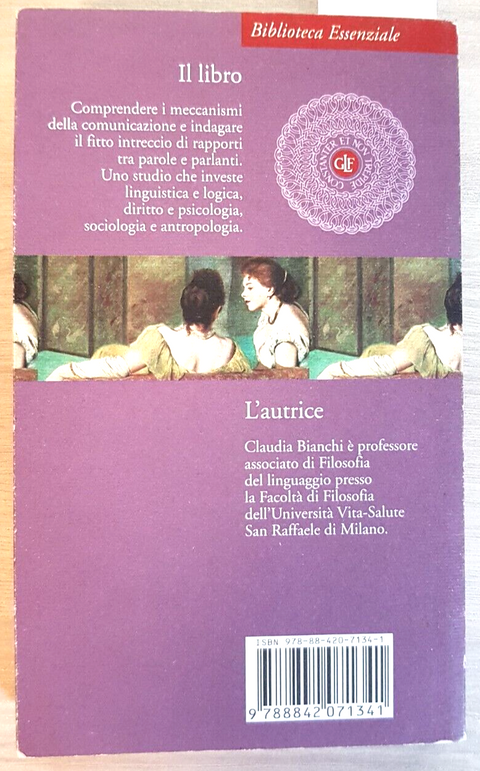 Pragmatica del linguaggio - Claudia Bianchi - LATERZA - 2019 COMUNICAZIONE(