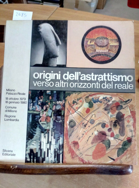 ORIGINI DELL'ASTRATTISMO - CATALOGO Palazzo Reale 1979 SILVANA EDITORIALE