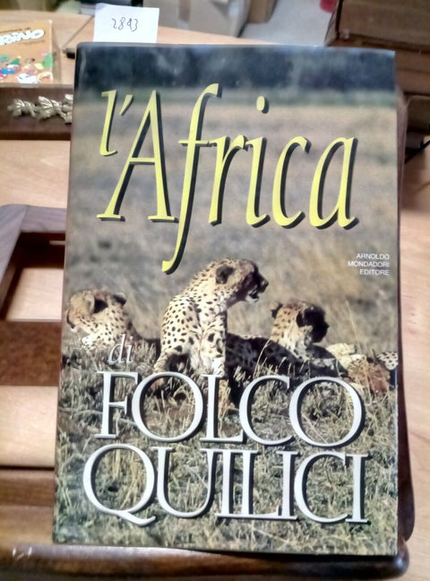 L'AFRICA DI FOLCO QUILICI - 1 EDIZIONE MONDADORI 1994 ILLUSTRATO (2843