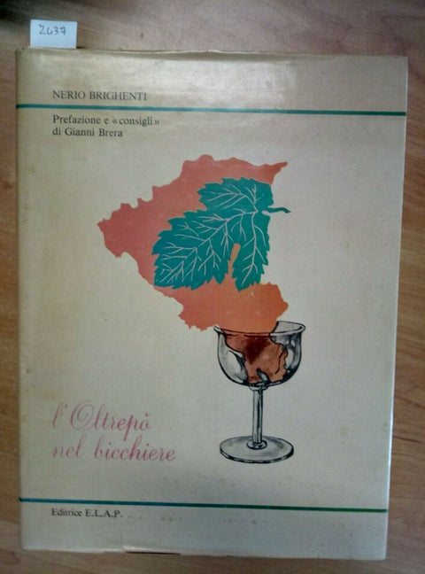 L'OLTREPO' NEL BICCHIERE - PREFAZIONE E CONSIGLI DI GIANNI BRERA (2437