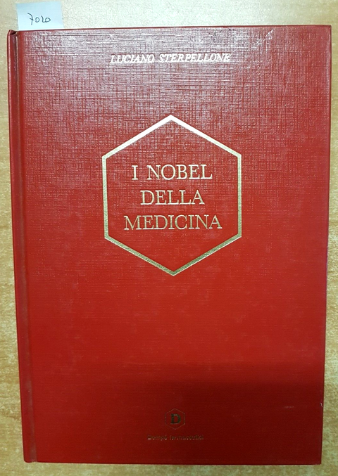 Luciano Sterpellone - I NOBEL DELLA MEDICINA 1901-1990 Ariete 1991 Domp (7