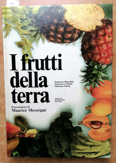 Maurice Messgu - I FRUTTI DELLA TERRA - 1981 Mondadori - grande formato (