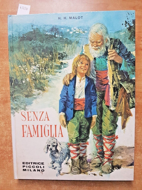 H.H. MALOT - SENZA FAMIGLIA Rem - EDITRICE PICCOLI anni '70 illustrato (6