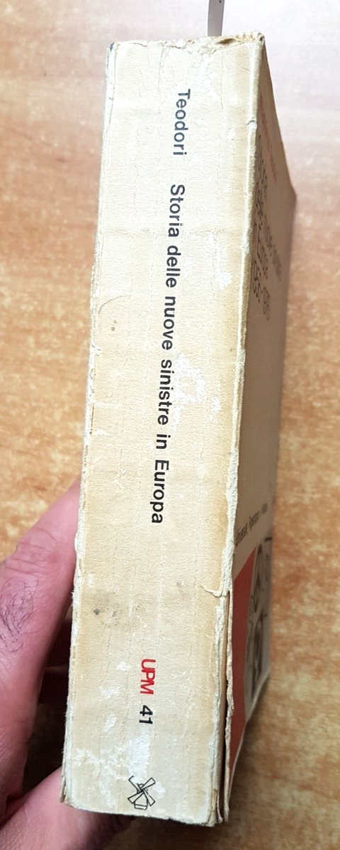 Storia delle nuove sinistre in Europa 1956-76 Massimo Teodori - IL MULINO(3