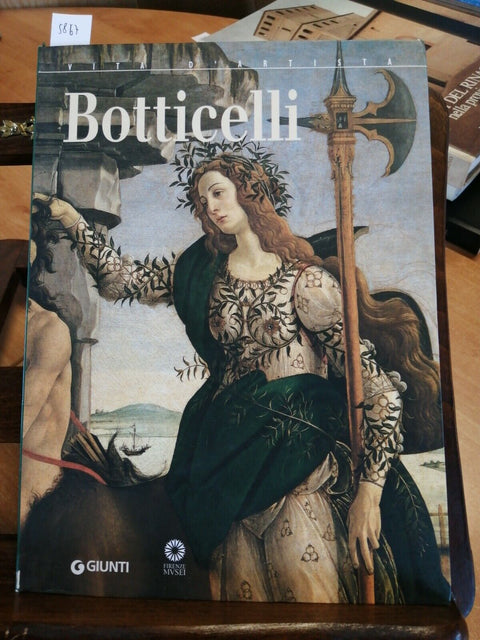 BOTTICELLI - SILVIA MALAGUZZI - VITA D'ARTISTA - 2004 - GIUNTI - FIRENZE (