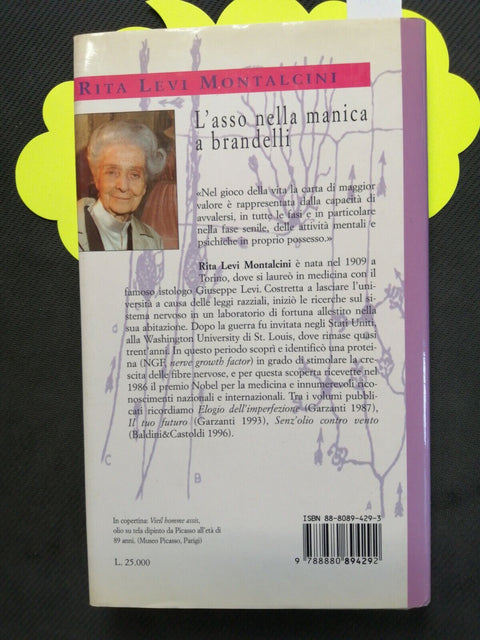 Rita Levi Montalcini L'ASSO NELLA MANICA A BRANDELLI 1998 Baldini&Castoldi