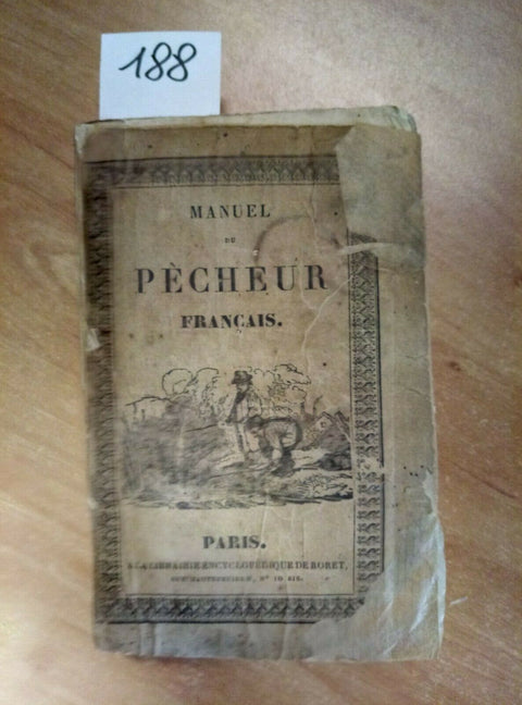 1836 MANUEL DU PECHEUR FRANCAIS OU TRAITE GENERAL DE TOUTES SORTES DE PECHES 188