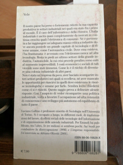 LUCIANO GALLINO - LA SCOMPARSA DELL'ITALIA INDUSTRIALE - 2003 - EINAUDI -