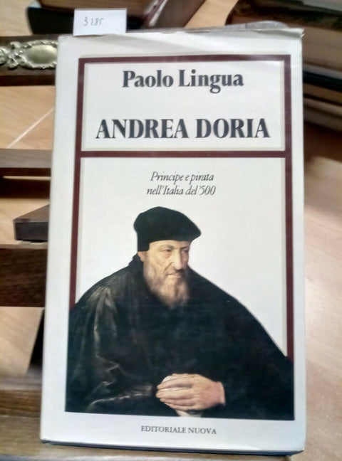 ANDREA DORIA - PAOLO LINGUA - EDITORIALE NUOVA 1984 BIOGRAFIA ILLUSTRATA (3