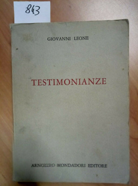 GIOVANNI LEONE TESTIMONIANZE 1963 MONDADORI - 843