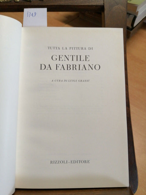 TUTTA LA PITTURA DI GENTILE DA FABRIANO 1953 Biblioteca d'Arte Rizzoli1ED.