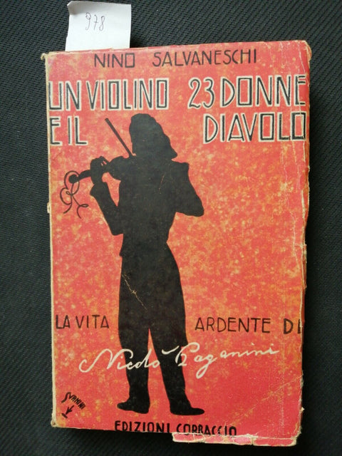 NINO SALVANESCHI Un violino, 23 donne e il diavolo [Paganini] 1943 Corbaccio