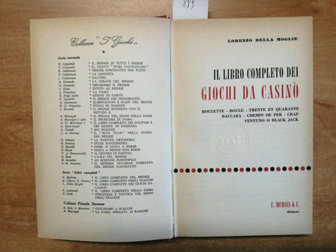 IL LIBRO COMPLETO DEI GIOCHI DA CASINO' - DELLA MOGLIE - 1969 MURSIA 1ED.