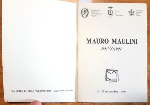 MAURO MAULINI - INCISIONI - Ossola Inferiore Vogogna Pettenasco - 1999 - (3