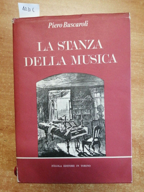 LA STANZA DELLA MUSICA - PIERO BUSCAROLI - FOGOLA 1977 CRITICA MUSICALE (40