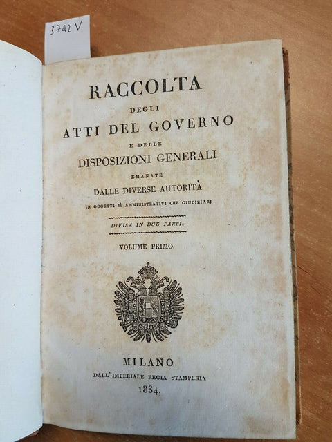 RACCOLTA DEGLI ATTI DEL GOVERNO E DELLE DISPOSIZIONI GENERALI 1834 VOL.1 (3