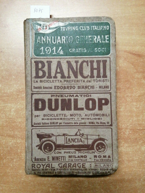 ANNUARIO GENERALE TOURING CLUB ITALIANO 1914 - DUNLOP BIANCHI LANCIA BENZ (