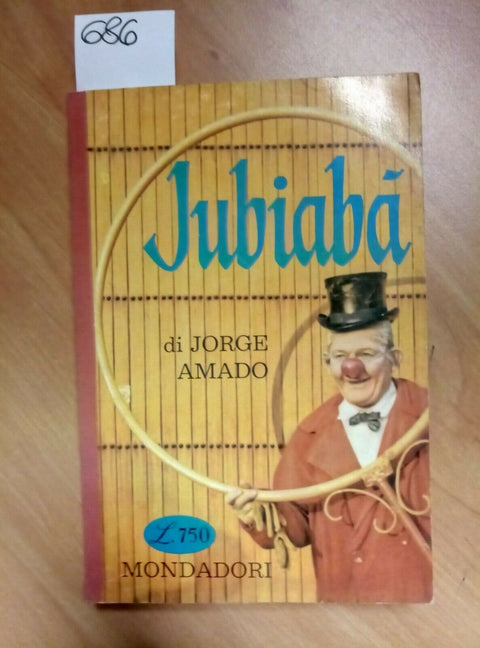 JORGE AMADO JUBIABA' 1959 IL BOSCO MONDADORI - 686