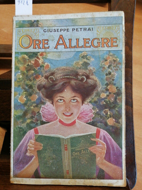 GIUSEPPE PETRAI - ORE ALLEGRE - NOVELLE UMORISTICHE VOLUME 3 SALANI 1923 (9