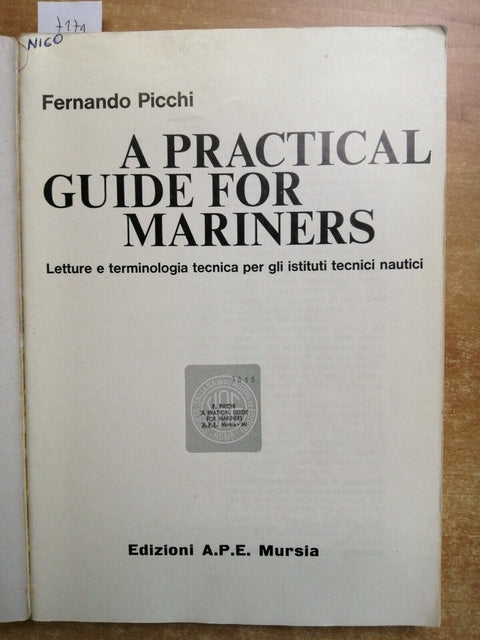 A PRACTICAL GUIDE FOR MARINERS - Fernando Picchi 1980 Mursia NAUTICA MARINA